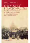 Lokalność i nacjonalizm Społeczności wiejskie w Galicji Wschodniej w dwudziestoleciu międzywojennym