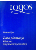 Boża plantacja Historia utopii amerykańskiej