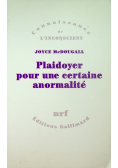 Plaidoyer pour une certaine anormalite