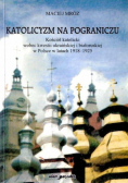 Katolicyzm na pograniczu