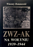 ZWZ - AK na Wołyniu 1939 - 1944