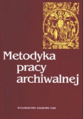 Metodyka pracy archiwalnej