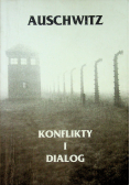 Auschwitz Konflikty i dialog