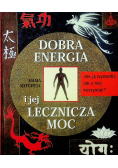 Dobra energia i jej lecznicza moc