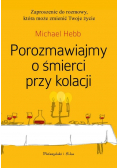 Porozmawiajmy o śmierci przy kolacji