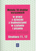 Metoda 18 struktur wyrazowych Zeszyt ćwiczeń Struktura 11 12