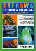 Cyfrowa fotografia podwodna Dla zaawansowanych