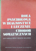 Rola psychologa w diagnostyce i leczeniu chorób somatycznych