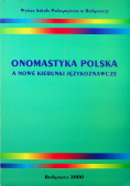 Onomastyka polska a nowe kierunki językoznawcze