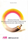 Projektowanie preizolowanych sieci cieplnych w technologii ABB ZAMECH
