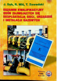 Egzamin kwalifikacyjny osób zajmujących się eksploatacją sieci urządzeń i instalacji gazowych