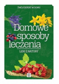 Domowe sposoby leczenia
