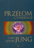 Jung Carl Gustav - Przełom cywilizacji