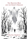The Haunted Man and the Ghost's Bargain