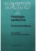 Patologia społeczna wybrane problemy