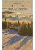 A lasy wiecznie śpiewają