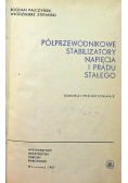 Półprzewodnikowe stabilizatory napięcia i prądu stałego