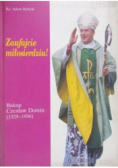 Zaufajcie miłosierdziu! Biskup Czesław Domin (192901996)