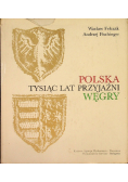 Polska tysiąc lat przyjaźni Węgry