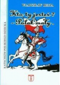 Kto ty jesteś? Polak mały