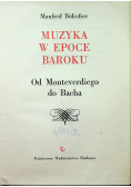 Muzyka w epoce baroku  Od Monteverdiego do Bacha