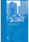 Cultural Politics and Asian Values