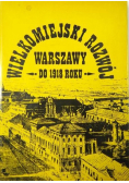 Wielkomiejski rozwój Warszawy do 1918 roku