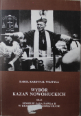 Wybór kazań nowohuckich oraz homilie Jana Pawła II w Krakowie  Nowej Hucie