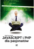 JavaScript i PHP dla pasjonatów