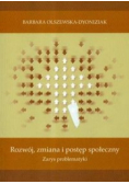 Rozwój zmiana i postęp społeczny zarys problematyki