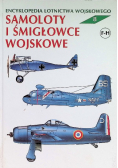 Encyklopedia lotnictwa wojskowego Tom 8 Samoloty i śmigłowce wojskowe
