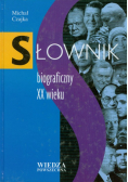 Słownik biograficzny XX wieku