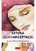 Sztuka samoakceptacji ze św. Marią Magdaleną
