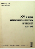 SS w ruchu narodowosocjalistycznym i w III Rzeszy 1925 - 1945