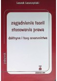 Zagadnienia teorii stosowania prawa