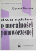 Dwa szkice o moralności ponowoczesnej