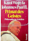 Karol Wojtyla Johannes Paul II Primat des Geistes