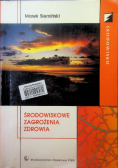 Środowiskowe zagrożenia zdrowia