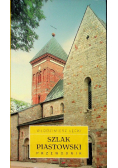 Szlak Piastowski Przewodnik