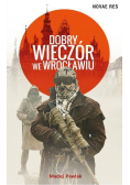 Dobry wieczór we Wrocławiu