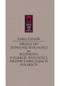 Droga do zupełnej wolności