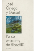 Po co wracamy do filozofii?