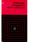 Informacja propaganda opinia publiczna