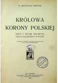 Królowa Korony Polskiej 1930 r.