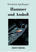 Hammer und Amboß