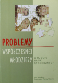 Problemy współczesnej młodzieży w ujęciu nauk społecznych
