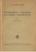 Technologia i technika malarsko lakiernicza Tom I Barwidła