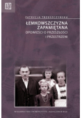 Łemkowszczyzna zapamiętana