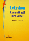 Leksykon Komunikacji Medialnej Słownik Polsko-Angielski I Angielsko-Polski