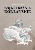 Bajki i baśnie koreańskie
